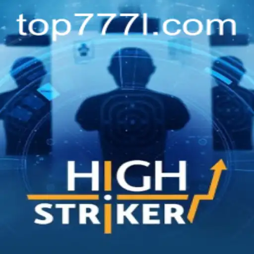 Exploring the Exciting World of HighStriker: Top777 Tips and Rules