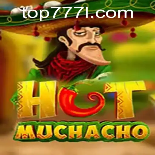 Discover the Thrills of HotMuchacho: A Dynamic Gaming Adventure with top777