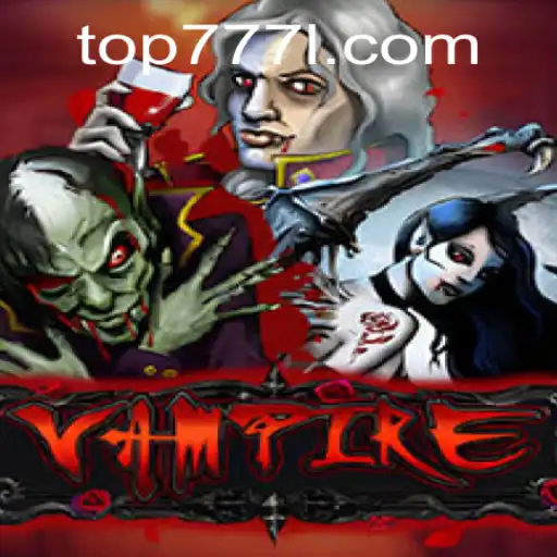 Unveil the Mysteries of the Game Vampire: A Journey into the Night with Top777